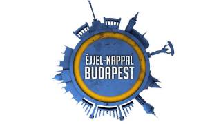 ÉjjelNappal Budapest  Főcímdal OfficialHD [upl. by Kal]