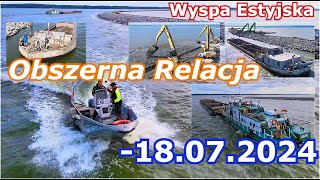 Budowa Wyspy Estyjskiej 18072024 SYRIUSZ Płynie [upl. by Hindu549]