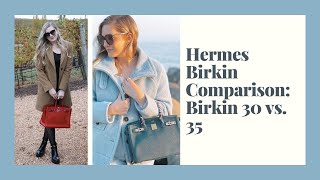 Hermes Birkin Comparison Birkin 30 vs Birkin 35 [upl. by Borek]