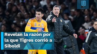 ¡Escándalo en Tigres Se reveló el verdadero motivo por el cual no renovaron a Robert Dante Siboldi [upl. by Eulalie]