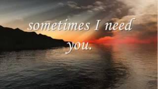 Sometimes I Need You  By Sam Taylor with lyrics [upl. by Elohc]