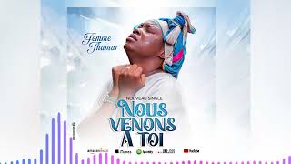 Femme Thamar k Nous venons à toi audio officiel [upl. by Mehalick]