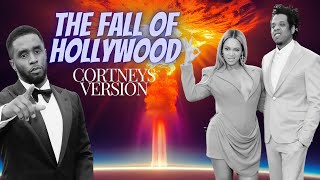 Diddy amp The Fall of Hollywood Cortneys Version [upl. by Stroup]