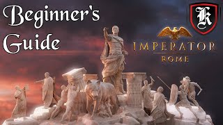 Beginners Guide to Imperator Rome [upl. by Ydnas953]