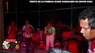 NADIE SE MUERE DE AMOR FIDEL DE LA CRUZ CABALLERO DE ANTON FIESTA FAMILIA ALVEO [upl. by Carlile]