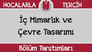 Bölüm Tanıtımları  İç Mimarlık ve Çevre Tasarımı [upl. by Chapman9]