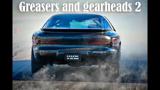 Greasers and gearheads 2 [upl. by Jacobs]