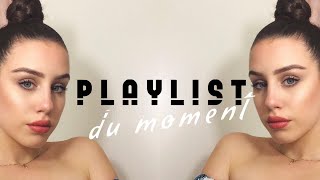 PLAYLIST DU MOMENT [upl. by Eelyak923]