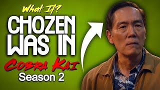 What If Chozen Was In Cobra Kai Season 2 [upl. by Raines]