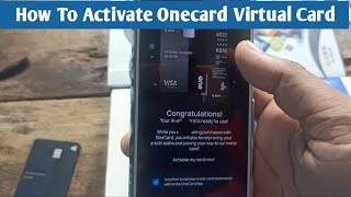 How To Activate Onecard virtual card in app 2023 [upl. by Hocker]