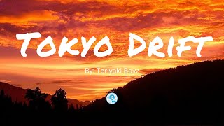 Tokyo Drift  Lyrics of Tokyo Drift  By Teriyaki Boyz  Official Song with lyrics [upl. by Niriam117]