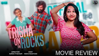 Trisha On The Rocks Movie Review  Krishnadev Yagnik  Janki Bodiwala  Movie Media [upl. by Abelard]