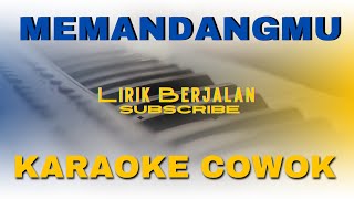 karaoke memandangmu nada cowok [upl. by Thisbee]