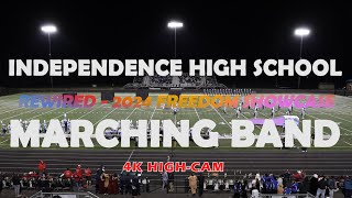 2024 FREEDOM SHOWCASE Independence High School Marching Band REWIRED marchingband competition [upl. by Aerbma]