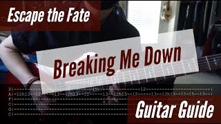 Escape the Fate  Breaking Me Down Guitar Guide [upl. by Anna205]