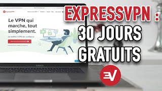 ExpressVPN GRATUIT 🔥  30 jours pour tester le VPN Gratuitement [upl. by Truman419]