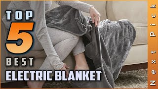 Top 5 Best Electric Blanket Review in 2024 [upl. by Letsirhc18]