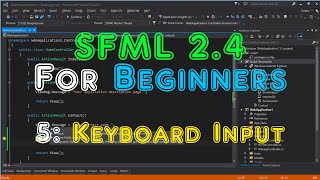 SFML 24 For Beginners  5 Keyboard Input [upl. by Sueahccaz]