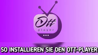 So laden Sie Ottplayer auf Firestick oder Android TV herunterinstallieren es [upl. by Ahsatel]