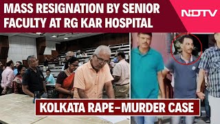 Kolkata Doctor Case  Mass Resignation By Senior Faculty At RG Kar Over Kolkata RapeMurder Case [upl. by Aanas902]