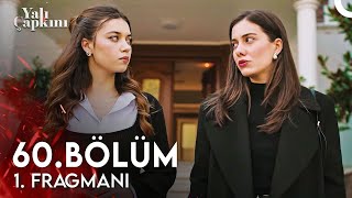 Yalı Çapkını 60 Bölüm 1 Fragmanı  Hayallerimde Ferit Yok [upl. by Leksehc]