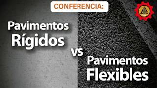 Conferencia Pavimentos rígidos vs Pavimentos flexibles [upl. by Ianej]