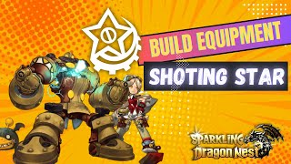 Equipment Guide Build Shooting Star  Dragon Nest Sparkling Private Server PC 2024 [upl. by Ellenehc]