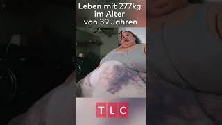 277kg mit 39 Jahren  Mein Leben mit 300kg  shorts  TLC Deutschland [upl. by Dougald]