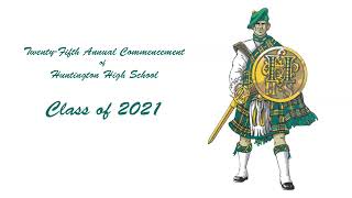 Huntington High School Graduation May 29 2021 730 PM [upl. by Sarnoff]