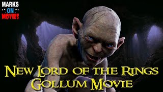 New Lord of the Rings Gollum Movie [upl. by Nakasuji406]