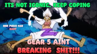 GEAR 5 RANT The ONE PIECE MEATRIDING needs to STOP [upl. by Notak]