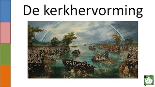 OUDE VIDEO 5 De kerkhervorming [upl. by Acnaib]