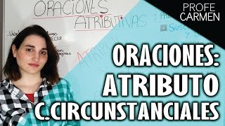 ANÁLISIS DE ORACIONES ATRIBUTIVAS PREDICADO NOMINAL ATRIBUTO Y COMPLEMENTOS CIRCUNSTANCIALES [upl. by Gard]