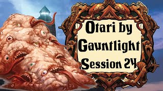 Otari by Gauntlight Session 24  The Mouther [upl. by Oirotciv558]