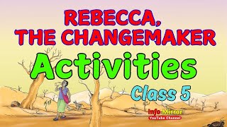 Rebecca the Changemaker  Class 5  English  Activities  Tender Shoots  Info Mirror [upl. by Siahc]