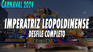 IMPERATRIZ LEOPOLDINENSE 2024  DESFILE COMPLETO [upl. by Inattirb]