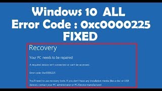 How to Fix Error Code 0xc0000225 Windows 10 [upl. by Lamahj]