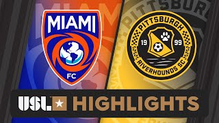 1052024  Miami FC vs Pittsburgh Riverhounds SC  Game Highlights [upl. by Pickens]