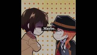 CHUUYA and DAZAI edit  old trend Ik  in every universe  Bungo stray dogs [upl. by Gine]