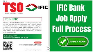 IFIC Bank TSO Job Apply Full Process [upl. by Kinata]