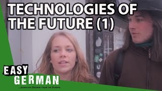 Technologies of the future 1  Easy German 32 [upl. by Roos]