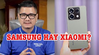 Tư vấn điện thoại Tầm trung chọn Samsung hay Xiaomi [upl. by Sterling]