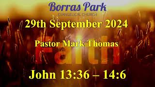 Borras Park Evangelical Church  Morning Service  29th September 2024 [upl. by Trammel]