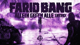 FARID BANG  ALLEIN GEGEN ALLE INTRO official Video [upl. by Idaline]