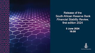 South African Reserve Bank Financial Stability Forum – 5 June 2024 [upl. by Odidnac]