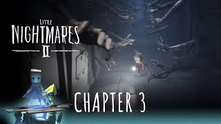 Little Nightmares II  Chapter 3 quotHospitalquot  Full PS5 Walkthrough Gameplay 60FPS No Commentary [upl. by Elleinwad681]