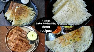 4 easy amp healthy instant dosa recipes  no fermentation  ब्रेकफास्‍ट के लिये इंस्‍टेंट डोसा रेसिपी [upl. by Edmondo]