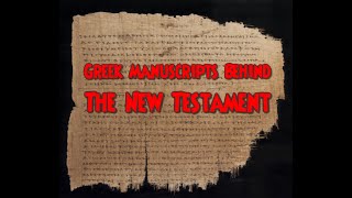 Greek Manuscripts Behind The New Testament [upl. by Gnouv]