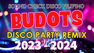 💥🇵🇭  NEW  📸 Disco Budots 2024💥NONSTOP DISCO REMIX 2024 [upl. by Adnavoj236]