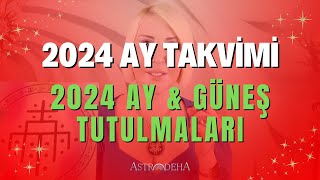 2024 Ay Takvimi  2024 Astrolojik Takvim ve Tutulma Tarihleri [upl. by Lednahs371]